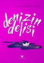 Denizin Delisi