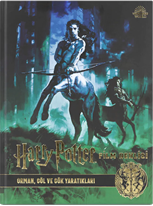 Harry Potter Film Dehlizi Kitap 1: Orman, Göl ve Gök Sakinleri( Karton Kapak)
