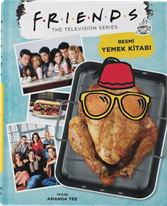 Friends: Resmi Yemek Kitabı ( Ciltli)