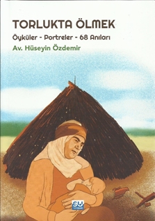 Torlukta Ölmek Öyküler-Portreler-68 Anılar