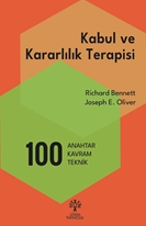 Kabul ve Kararlılık Terapisi: 100 Anahtar Kavram ve Teknik