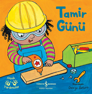 Tamir Günü – Minik Yardımcılar