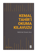 Kemal Tahir’i Okuma Kılavuzu
