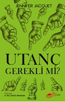 Utanç Gerekli mi?