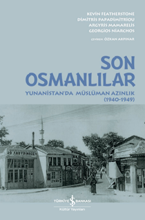 Son Osmanlilar – Yunanistan’da Müslüman Azinlik (1940-1949)