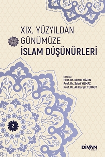 Xıx. Yüzyıldan günümüze islam düşünürleri – cilt 2