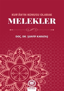 Kur’an’ın Konusu Olarak Melekler