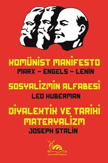 Komünist Manifesto - Sosyalizmin Alfabesi - Diyalektik ve Tarihi Materyalizm