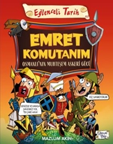 EMRET KOMUTANIM  OSMANLININ MUHTEŞEM ASKERİ GÜCÜ