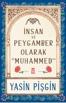 İnsan ve Peygamber olarak Hz. Muhammed (sav)