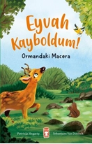 Eyvah Kayboldum  Ormandaki Macera