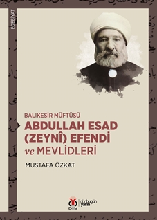 Balıkesir Müftüsü Abdullah Esad Efendi ve Mevlidleri