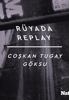 Rüyâda Replay