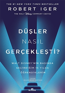 Düşler Nasıl Gerçekleşti?