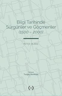 Bilgi Tarihinde Sürgünler ve Göçmenler (1500 – 2000)