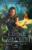 Girdap Görüleri - Girdap Günlükleri 1. Kitap (Ciltli)