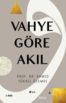 Vahye Göre Akıl