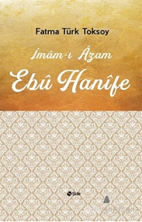 İmam-ı Azam Ebu Hanife