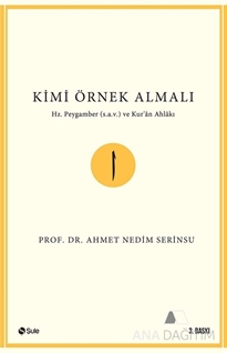 Kimi Örnek Almalı?