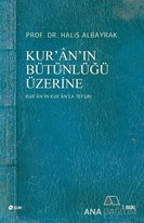 Kur'an'ın Bütünlüğü Üzerine