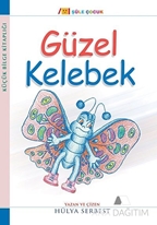 Küçük Bilge Kitaplığı: Güzel Kelebek