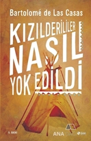 Kızılderililer Nasıl Yok Edildi