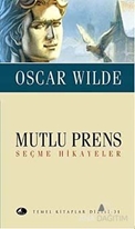 Mutlu Prens - Seçme Hikayeler