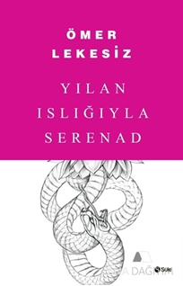 Yılan Islığıyla Serenad
