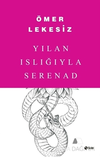 Yılan Islığıyla Serenad