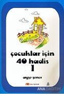 Çocuklar İçin 40 Hadis 1