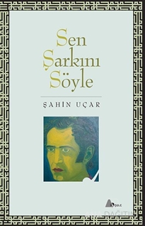 Sen Şarkını Söyle