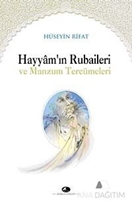 Hayyamın Rubaileri ve Manzum Tercümeleri