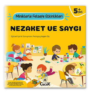 Nezaket Ve Saygı - Miniklerle Felsefe Etkinlikleri