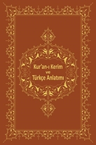 Kur’an-ı Kerim Ve Türkçe Anlatımı