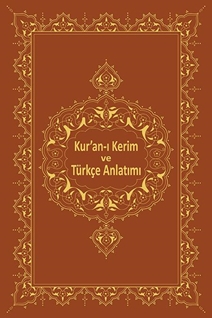 Kur’an-ı Kerim Ve Türkçe Anlatımı