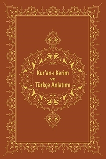 Kur’an-ı Kerim Ve Türkçe Anlatımı