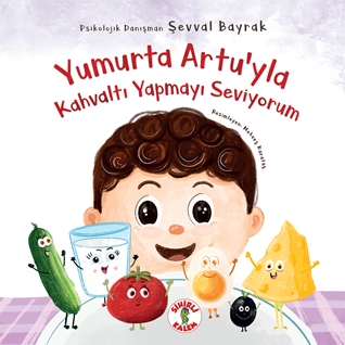 Yumurta Artu’yla Kahvaltı Yapmayı Seviyorum