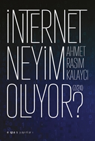 İnternet Neyim Oluyor? (7/24)