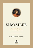 Ayanlıktan İlmiyeye Bir Hanedanlığın Öyküsü: Siroziler