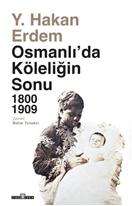 Osmanlıda Köleliğin Sonu