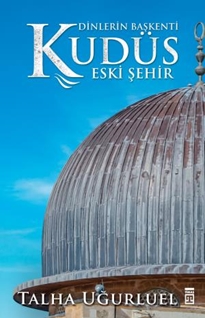 Kudüs 2 - Eski Şehir