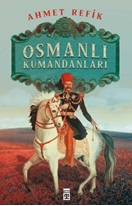 Osmanlı Kumandanları