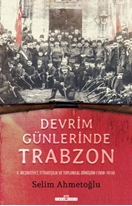 Devrim Günlerinde Trabzon