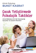 Çocuk Yetiştirmede Psikolojik Taktikler