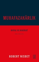 Muhafazakârlık - Hayal ve Hakikat