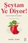 Şeytan Ye Diyor!