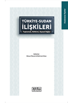 Türkiye-Sudan İlişkileri Toplumsal, Kültürel, Siyasal Bağlar