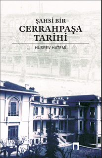 Şahsi Bir Cerrahpaşa Tarihi