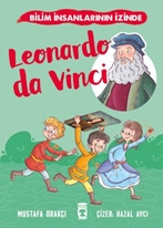 Leonardo Da Vinci  Bilim İnsanlarının İzinde