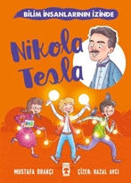 Nikola Tesla  Bilim İnsanlarının İzinde